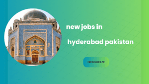 new jobs in hyderabad pakistan