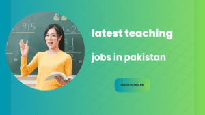latest teaching jobs in pakistan